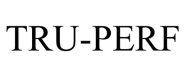 TRU-PERF trademark