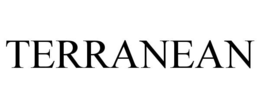 TERRANEAN trademark