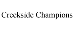 CREEKSIDE CHAMPIONS trademark