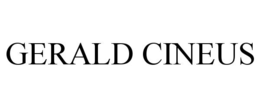 GERALD CINEUS trademark