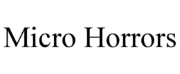 MICRO HORRORS trademark