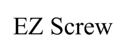 EZ SCREW trademark