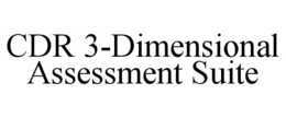 CDR 3-DIMENSIONAL ASSESSMENT SUITE trademark
