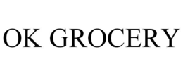 OK GROCERY trademark