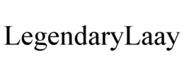 LEGENDARYLAAY trademark