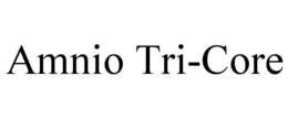 AMNIO TRI-CORE trademark