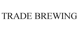 TRADE BREWING trademark