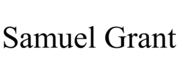 SAMUEL GRANT trademark