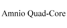 AMNIO QUAD-CORE trademark