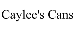 CAYLEE'S CANS trademark