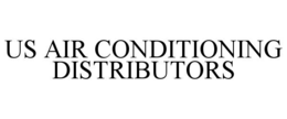US AIR CONDITIONING DISTRIBUTORS trademark