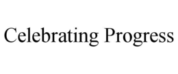 CELEBRATING PROGRESS trademark