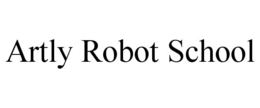 ARTLY ROBOT SCHOOL trademark