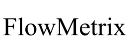 FLOWMETRIX trademark
