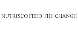 NUTRISCO FEED THE CHANGE trademark