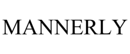 MANNERLY trademark