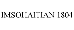 IMSOHAITIAN 1804 trademark