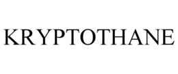 KRYPTOTHANE trademark