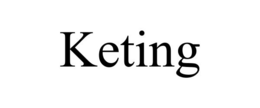 KETING trademark