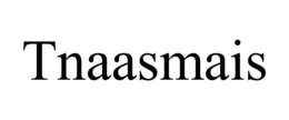 TNAASMAIS trademark