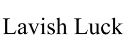 LAVISH LUCK trademark