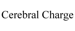 CEREBRAL CHARGE trademark