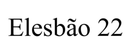 ELESBÃO 22 trademark