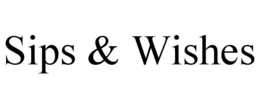 SIPS & WISHES trademark