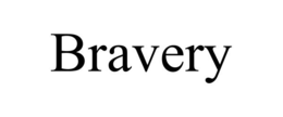 BRAVERY trademark
