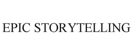 EPIC STORYTELLING trademark