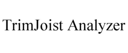 TRIMJOIST ANALYZER trademark