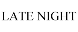 LATE NIGHT trademark