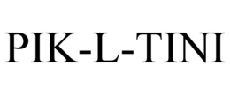 PIK-L-TINI trademark