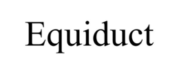 EQUIDUCT trademark
