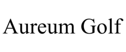 AUREUM GOLF trademark