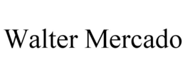 WALTER MERCADO trademark