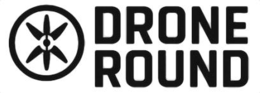 DRONE ROUND trademark
