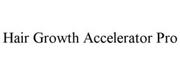 HAIR GROWTH ACCELERATOR PRO trademark