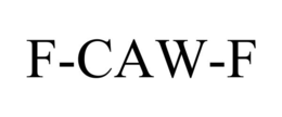 F-CAW-F trademark