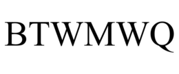 BTWMWQ trademark