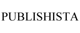 PUBLISHISTA trademark