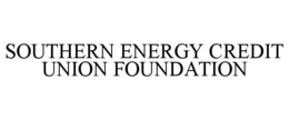 SOUTHERN ENERGY CREDIT UNION FOUNDATION trademark