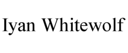 IYAN WHITEWOLF trademark