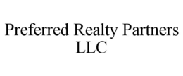 PREFERRED REALTY PARTNERS LLC trademark