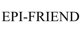 EPI-FRIEND trademark