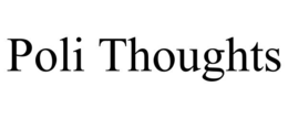 POLI THOUGHTS trademark
