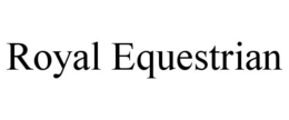 ROYAL EQUESTRIAN trademark