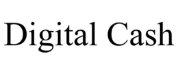 DIGITAL CASH trademark