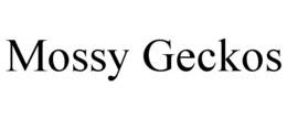 MOSSY GECKOS trademark