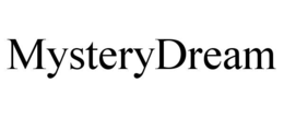 MYSTERYDREAM trademark